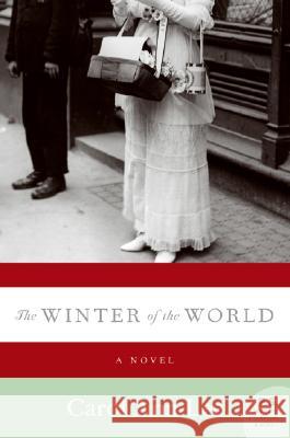 The Winter of the World Carol Ann Lee 9780061238819 Harper Perennial