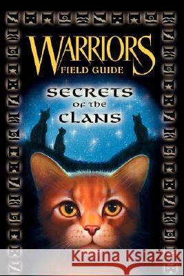 Warriors: Secrets of the Clans Hunter, Erin 9780061239038 HarperCollins Publishers