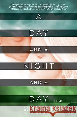 A Day and a Night and a Day Glen Duncan 9780061240003 Ecco