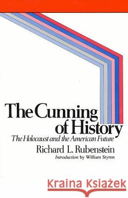 The Cunning of History Richard Rubenstein 9780061320682 Harper Perennial