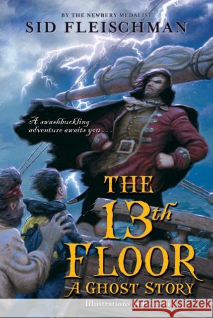 The 13th Floor: A Ghost Story Sid Fleischman Peter Sis 9780061345036 Greenwillow Books