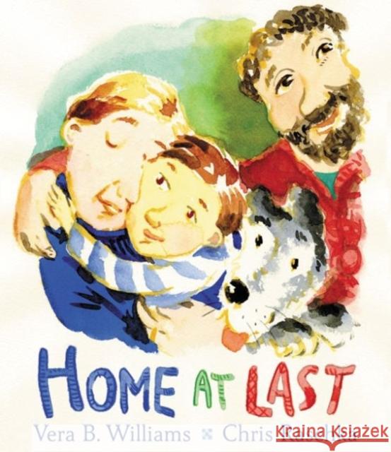 Home at Last Vera B. Williams Chris Raschka Vera B. Williams 9780061349737 HarperCollins Publishers Inc