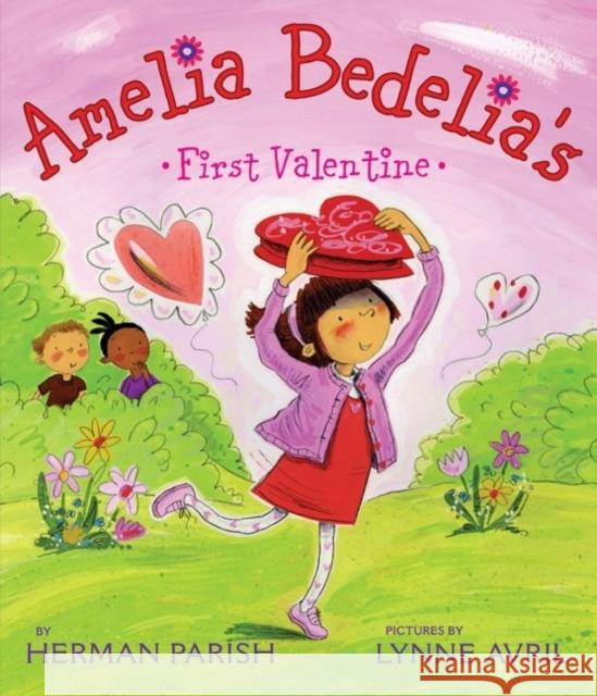 Amelia Bedelia's First Valentine Herman Parish Lynne Avril 9780061544583 HarperCollins