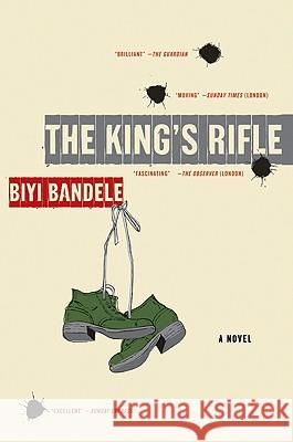 The King's Rifle Biyi Bandele 9780061582660 Amistad Press