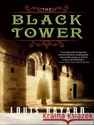 The Black Tower LP Bayard, Louis 9780061668326 William Morrow & Company