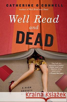Well Read and Dead: A High Society Mystery Catherine O'Connell 9780061673252 Harper Paperbacks