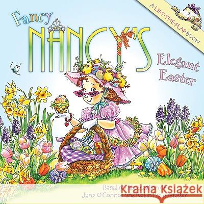 Fancy Nancy's Elegant Easter Jane O'Connor Robin Preiss Glasser Carolyn Bracken 9780061703799