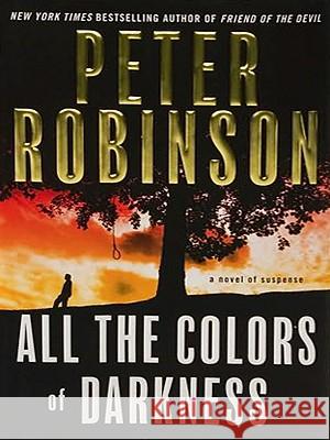All the Colors of Darkness Peter Robinson 9780061719752 Harperluxe