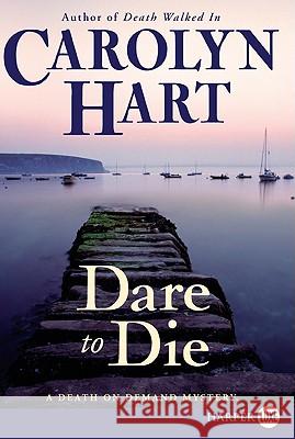 Dare to Die: A Death on Demand Mystery Hart, Carolyn 9780061720062