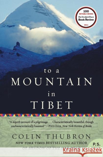 To a Mountain in Tibet Colin Thubron 9780061768279 Harper Perennial