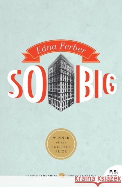 So Big Edna Ferber 9780061859984 Harper Perennial