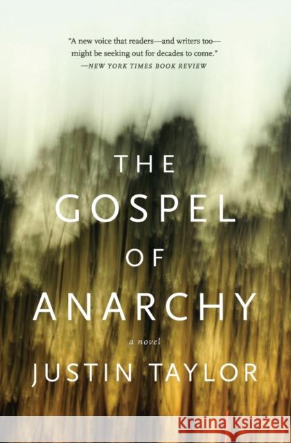 The Gospel of Anarchy Taylor, Justin 9780061881824