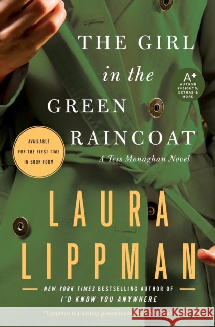 The Girl in the Green Raincoat: A Tess Monaghan Novel Laura Lippman 9780061938368 Avon a