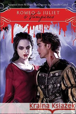 Romeo & Juliet & Vampires William Shakespeare 9780061976247 HarperCollins