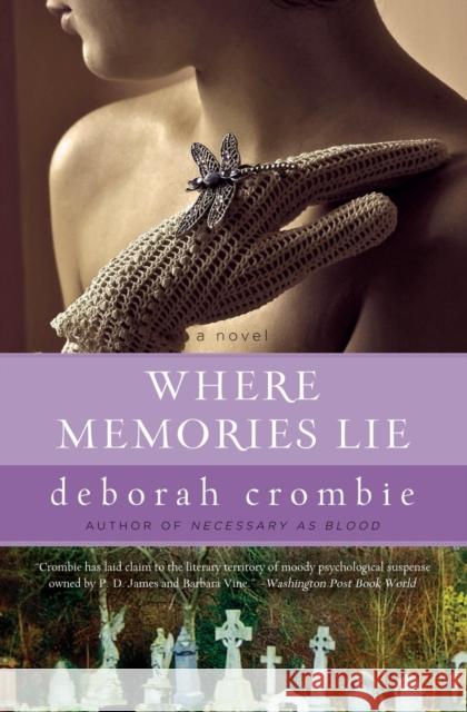 Where Memories Lie Deborah Crombie 9780061986635 Avon a