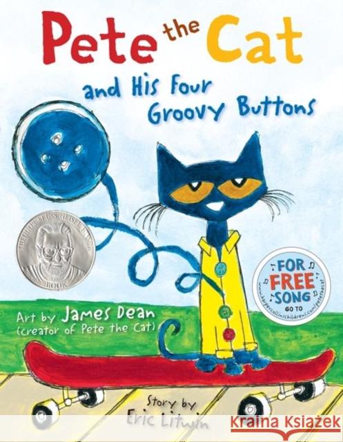 Pete the Cat and His Four Groovy Buttons Eric Litwin James Dean 9780062110589