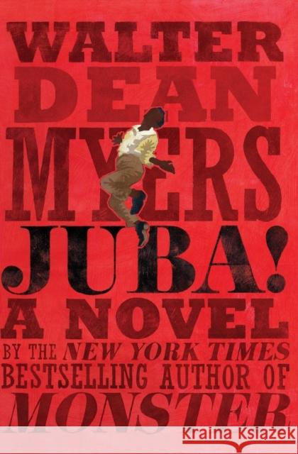 Juba! Walter Dean Myers 9780062112736 HarperCollins