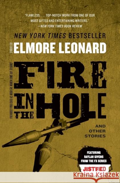 Fire in the Hole Elmore Leonard 9780062120342