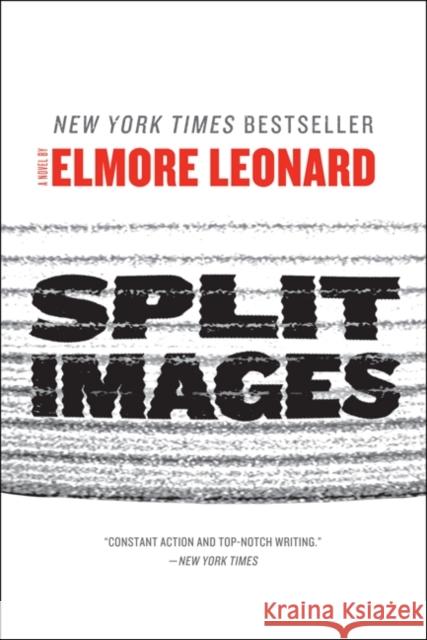 Split Images Elmore Leonard 9780062122513