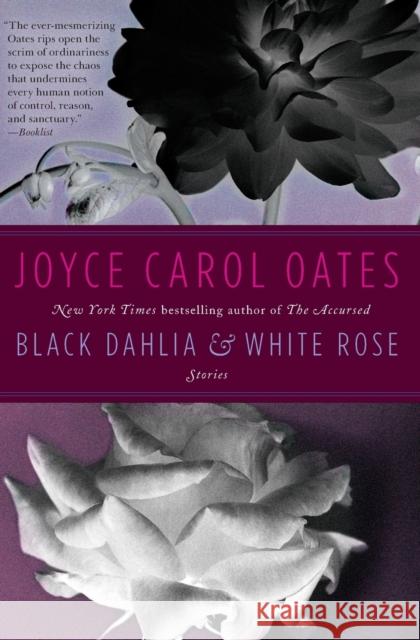 Black Dahlia & White Rose Oates, Joyce Carol 9780062195708