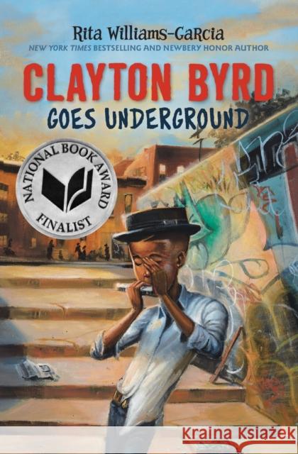 Clayton Byrd Goes Underground Rita Williams-Garcia Frank Morrison 9780062215932