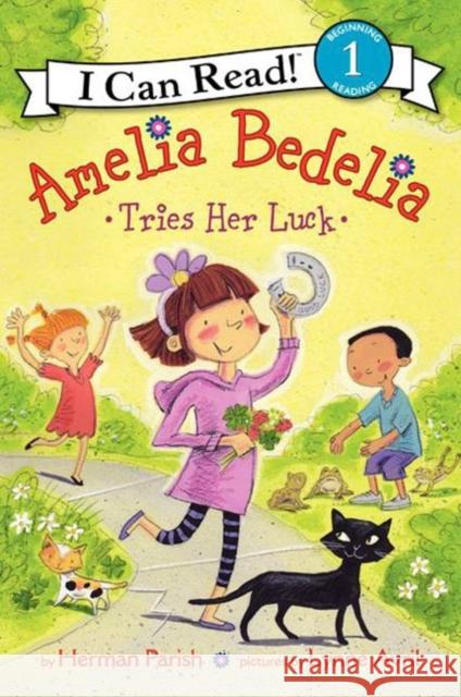 Amelia Bedelia Tries Her Luck Herman Parish Lynne Avril 9780062221278 Greenwillow Books