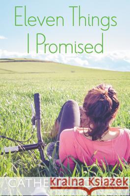 Eleven Things I Promised Catherine Clark 9780062264534