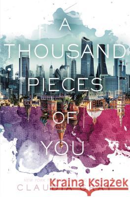 A Thousand Pieces of You Claudia Gray 9780062278975 Harper Collins Childrens Books