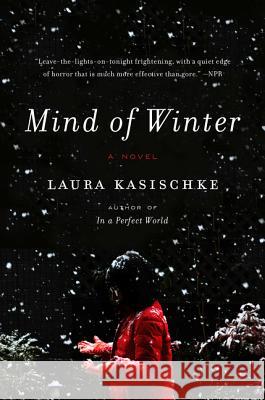 Mind of Winter Laura Kasischke 9780062284402 Harper Perennial
