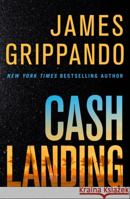 Cash Landing James Grippando 9780062295453