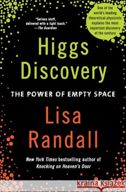 Higgs Discovery: The Power of Empty Space Lisa Randall 9780062300478 Ecco Press
