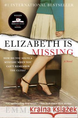 Elizabeth Is Missing Emma Healey 9780062309686