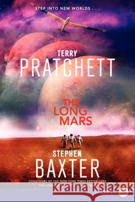The Long Mars Terry Pratchett Stephen Baxter 9780062326720 HarperLuxe