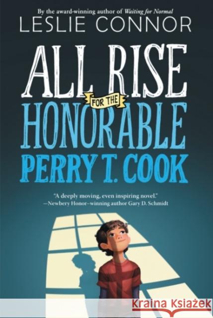 All Rise for the Honorable Perry T. Cook Leslie Connor 9780062333476 Katherine Tegen Books