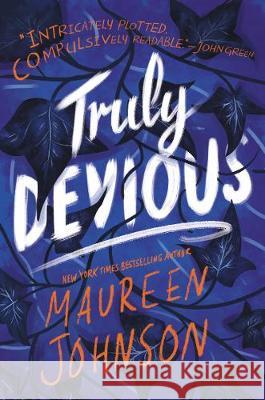 Truly Devious: A Mystery Maureen Johnson 9780062338051