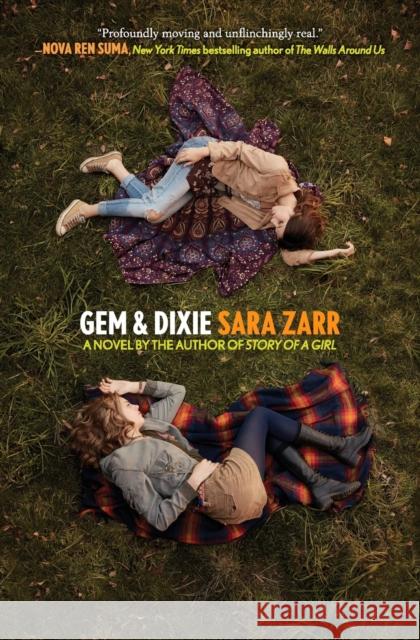 Gem & Dixie Sara Zarr 9780062434616 Balzer & Bray/Harperteen