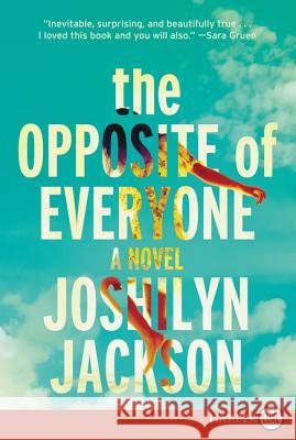 The Opposite of Everyone LP Jackson, Joshilyn 9780062440303 HarperLuxe