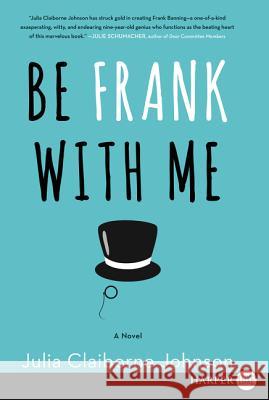 Be Frank With Me LP Johnson, Julia Claiborne 9780062440310