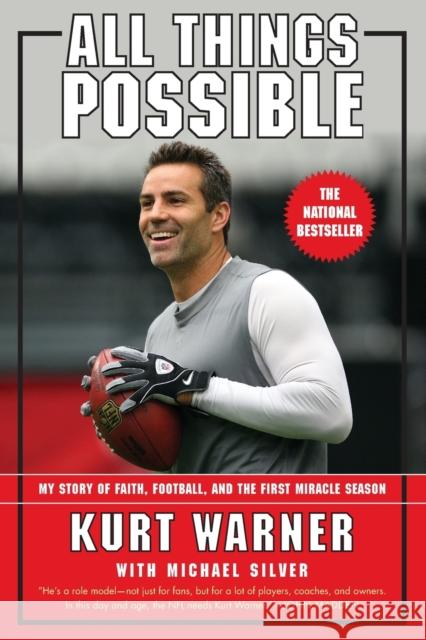 All Things Possible: My Story of Faith, Football, and the First Miracle Season Warner, Kurt 9780062517180 HarperOne
