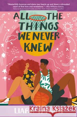 All the Things We Never Knew Liara Tamani 9780062656919 Greenwillow Books