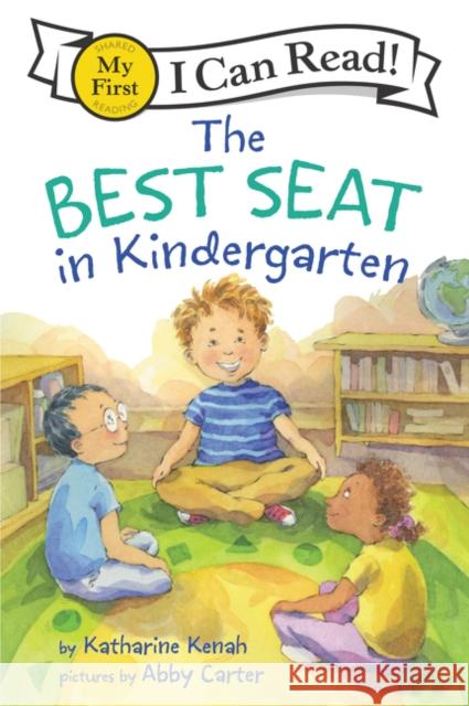 The Best Seat in Kindergarten Katharine Kenah Abby Carter 9780062686404