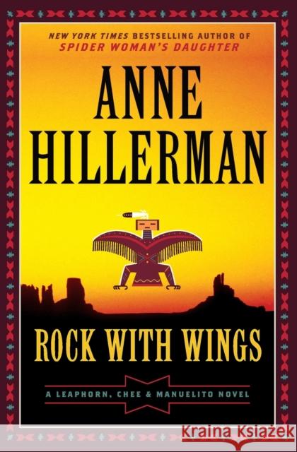 Rock with Wings: A Leaphorn, Chee & Manuelito Novel Anne Hillerman 9780062821737