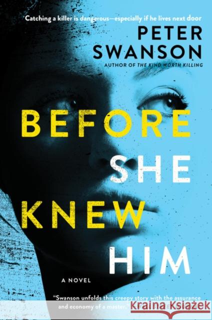 Before She Knew Him Peter Swanson 9780062838162