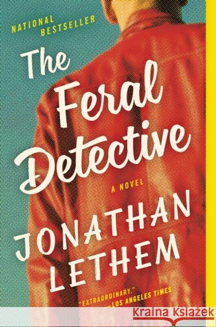 The Feral Detective Jonathan Lethem 9780062859075