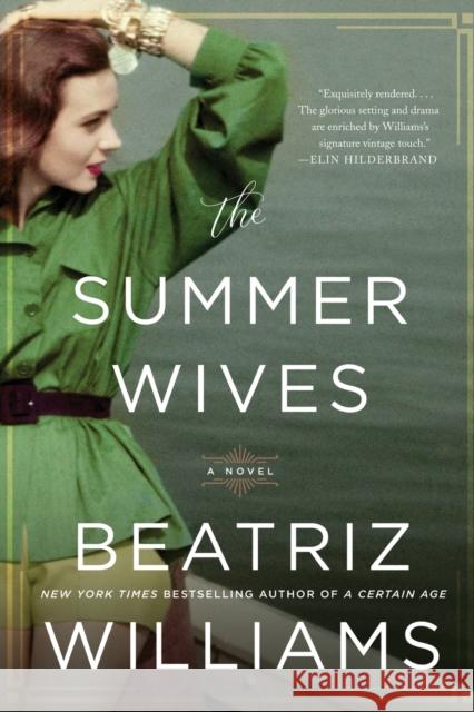 The Summer Wives : A Novel Williams, Beatriz 9780062860903