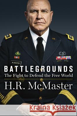Battlegrounds: The Fight to Defend the Free World H. M 9780062899460 Harper