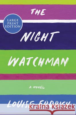 The Night Watchman Louise Erdrich 9780062979131