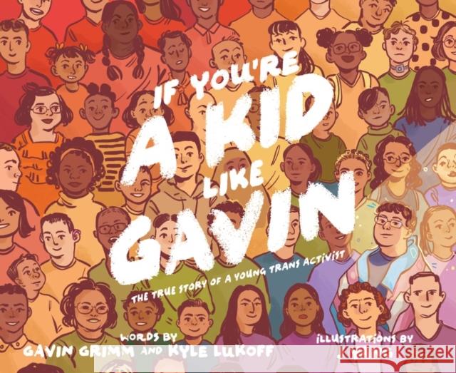 If You're a Kid Like Gavin Gavin Grimm J. Yang Kyle Lukoff 9780063057562 Katherine Tegen Books