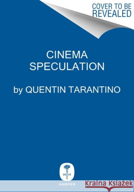 Cinema Speculation Tarantino, Quentin 9780063112582