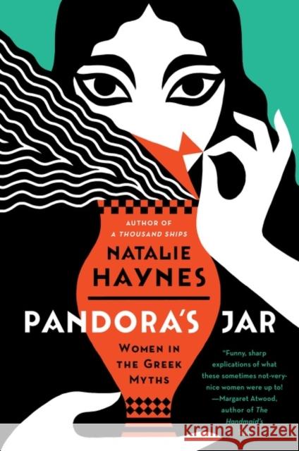 Pandora's Jar: Women in the Greek Myths Natalie Haynes 9780063139466 Harper Perennial
